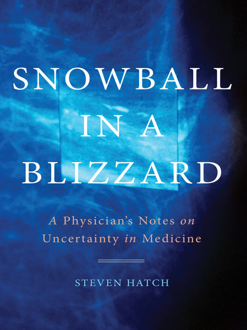 Title details for Snowball in a Blizzard by Steven Hatch - Available